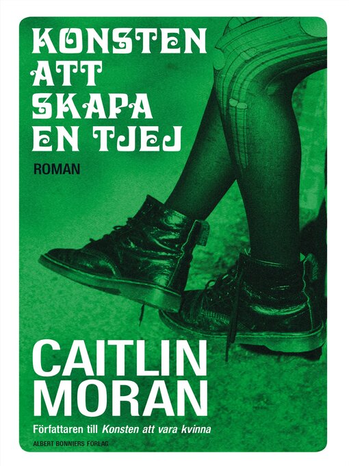 Titeldetaljer för Konsten att skapa en tjej av Caitlin Moran - Tillgänglig
